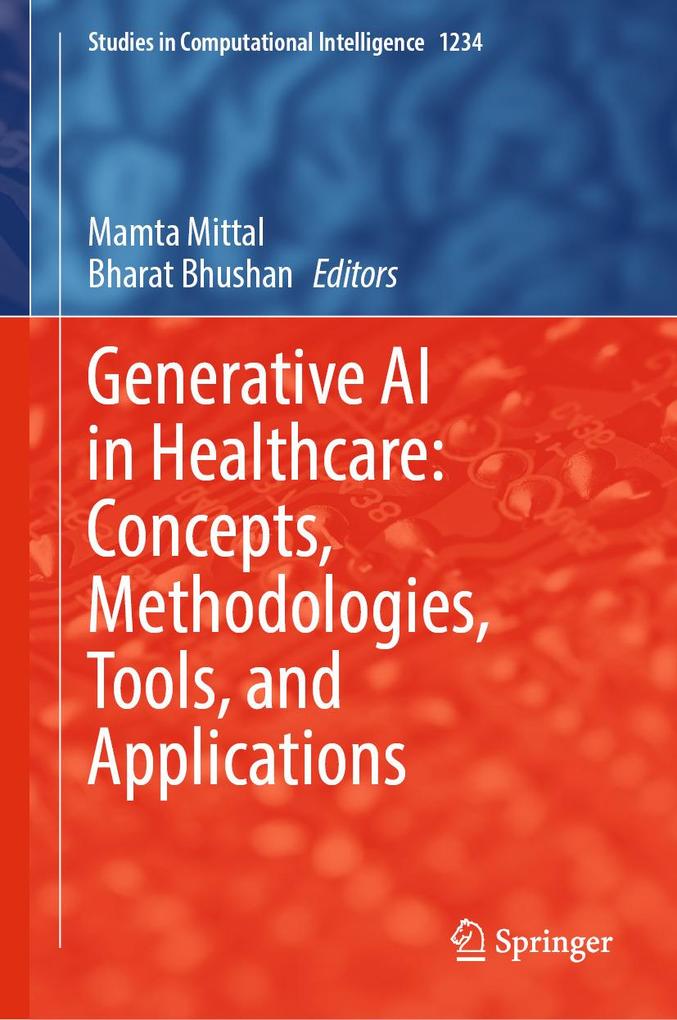 Generative AI in Healthcare: Concepts Methodologies Tools and Applications