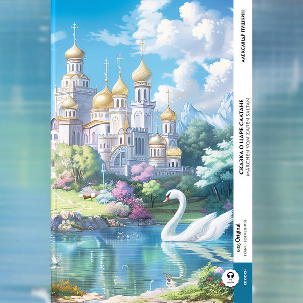 Skazka o zare Saltane / Märchen vom Zaren Saltan (Buch + Audio-Online) - Frank-Lesemethode - Kommentierte zweisprachige Ausgabe Russisch-Deutsch m. 1 Audio m. 1 Audio