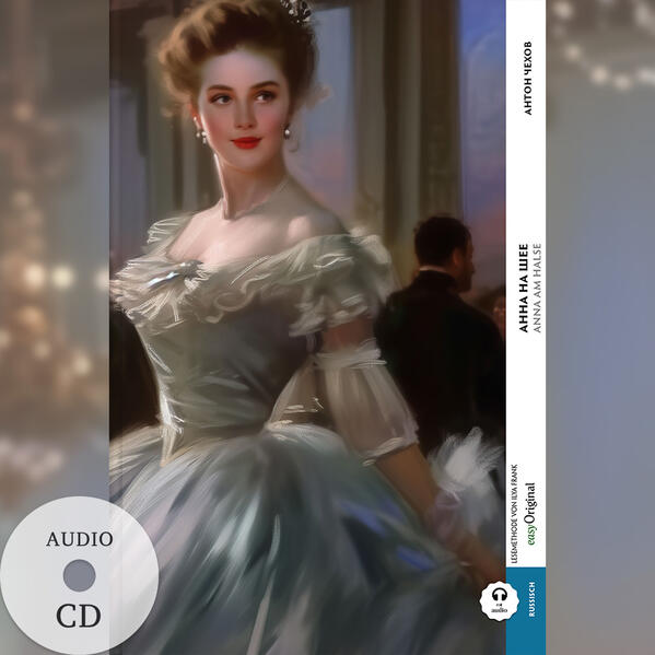 Anna na scheje / Anna am Halse (Buch + Audio-CD) - Frank-Lesemethode - Kommentierte zweisprachige Ausgabe Russisch-Deutsch m. 1 Audio-CD m. 1 Audio m. 1 Audio