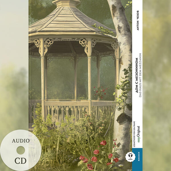 Dom s mesoninom / Das Haus mit dem Mezzanin (Buch + Audio-CD) - Frank-Lesemethode - Kommentierte zweisprachige Ausgabe Russisch-Deutsch m. 1 Audio-CD m. 1 Audio m. 1 Audio