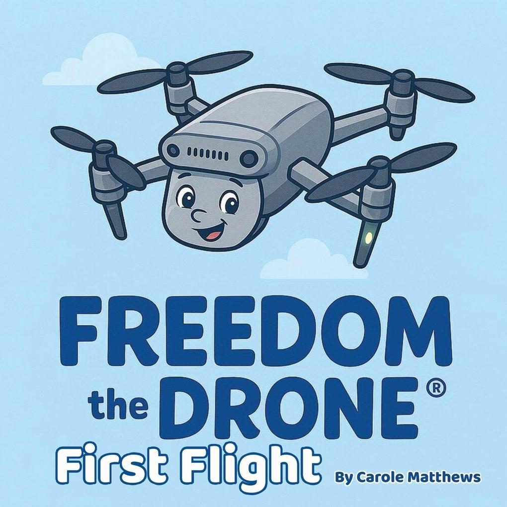 Freedom the Drone®