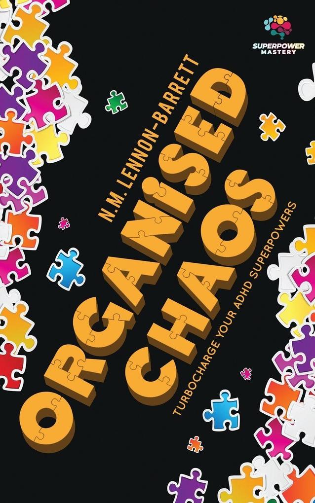 Organised Chaos