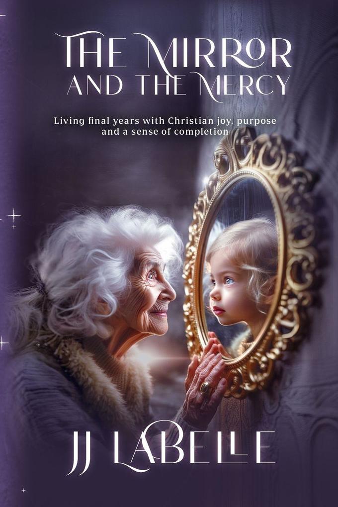 The Mirror and the Mercy