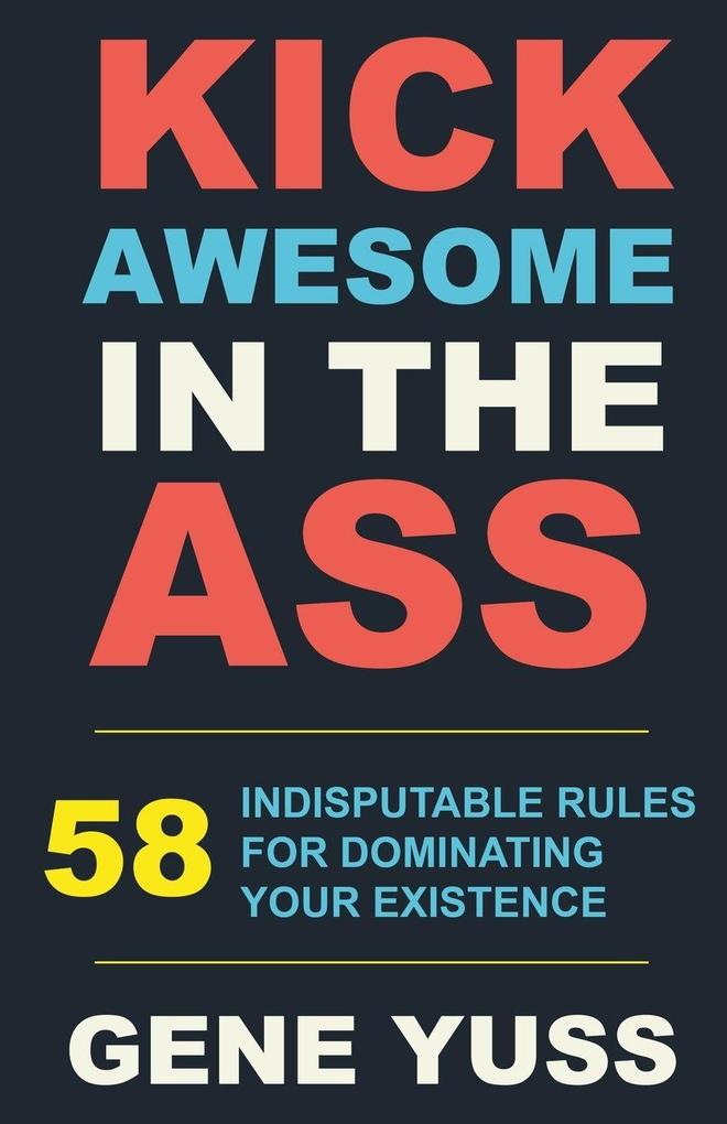 Kick Awesome in the Ass