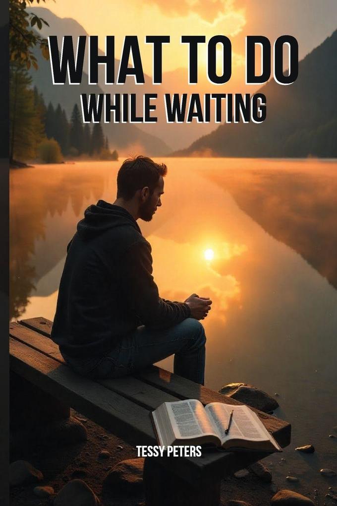 What To Do While Waiting