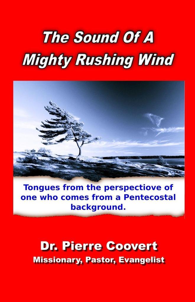 Sound of a Mighty Rushing Wind