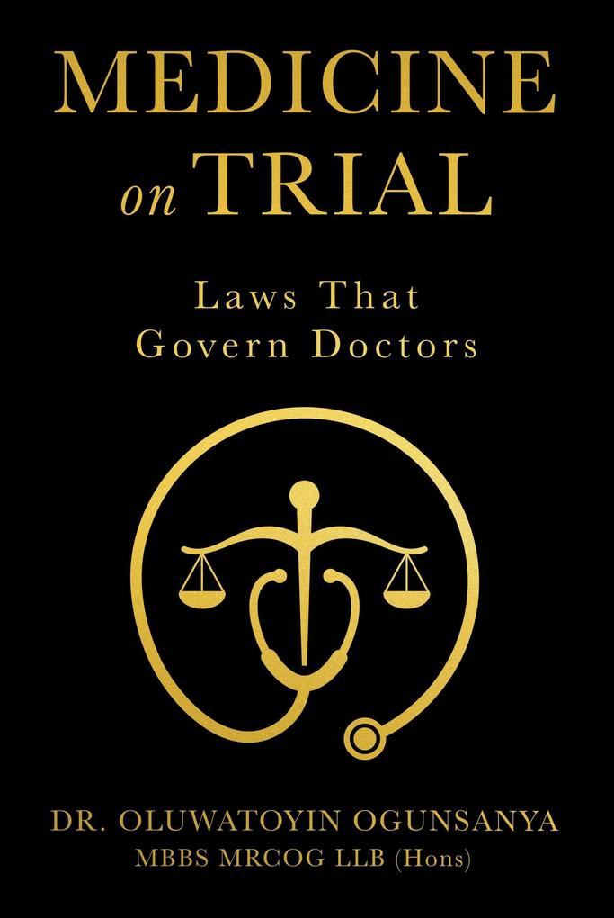 Medicine on Trial: Laws That Govern Doctors