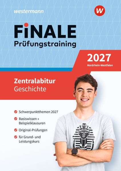 FiNALE Prüfungstraining Zentralabitur Nordrhein-Westfalen. Geschichte 2027
