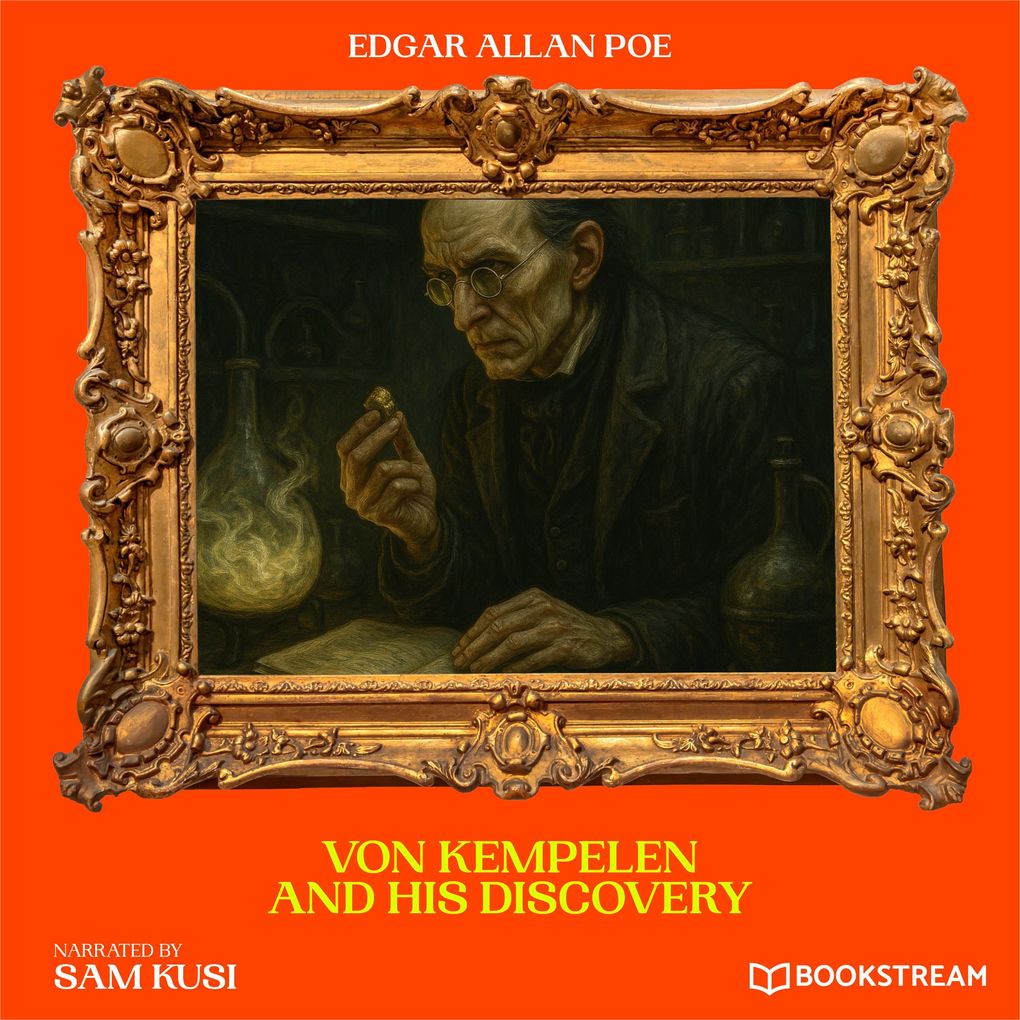 Von Kempelen and His Discovery