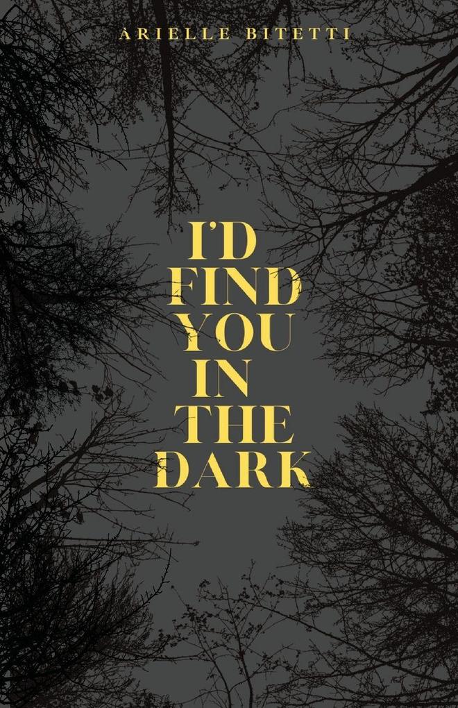 I'd Find You In The Dark