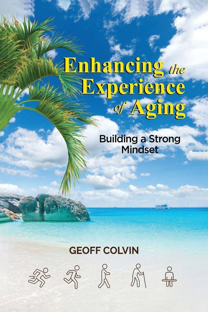 Enhancing the Experience of Aging