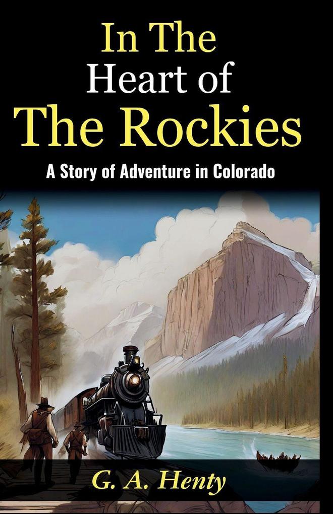 In The Heart of The Rockies