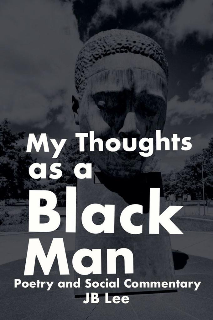 My Thoughts as a Black Man
