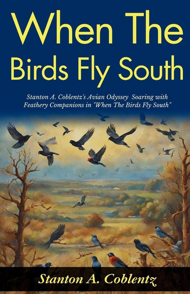 When The Birds Fly South