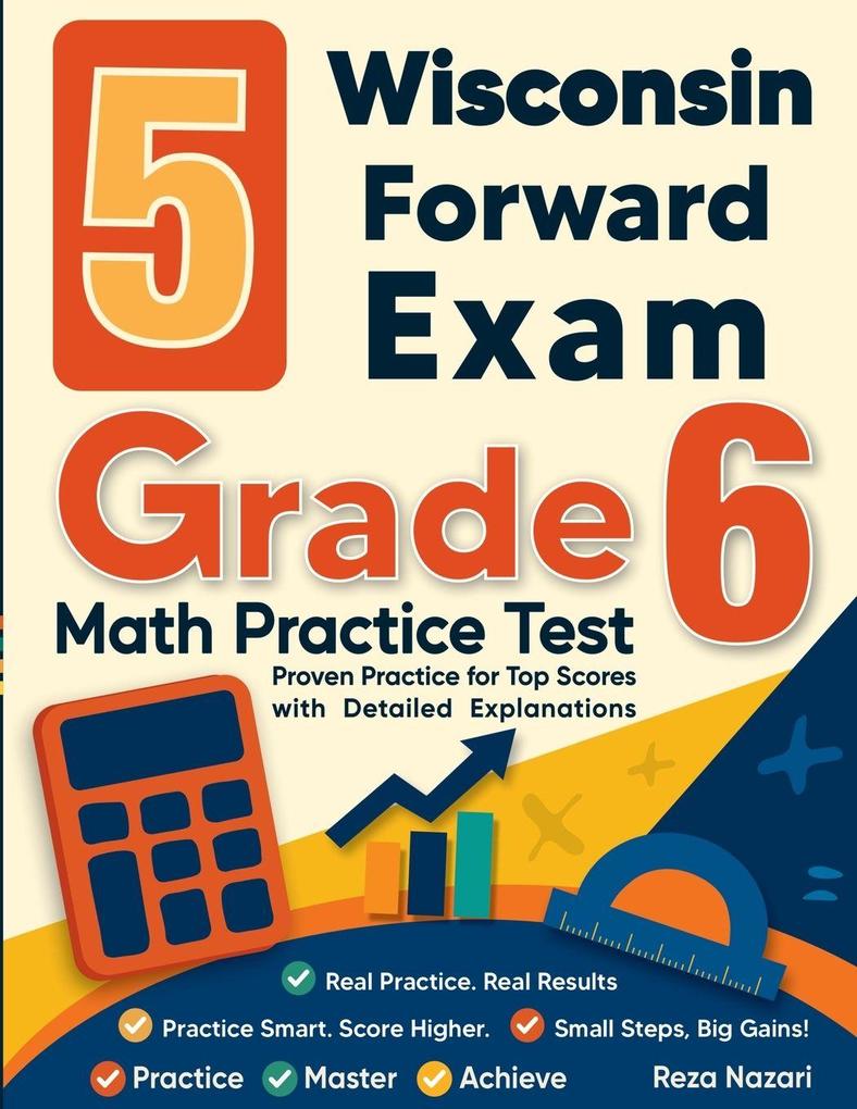 5 Wisconsin Forward Exam Grade 6 Math Practice Tests