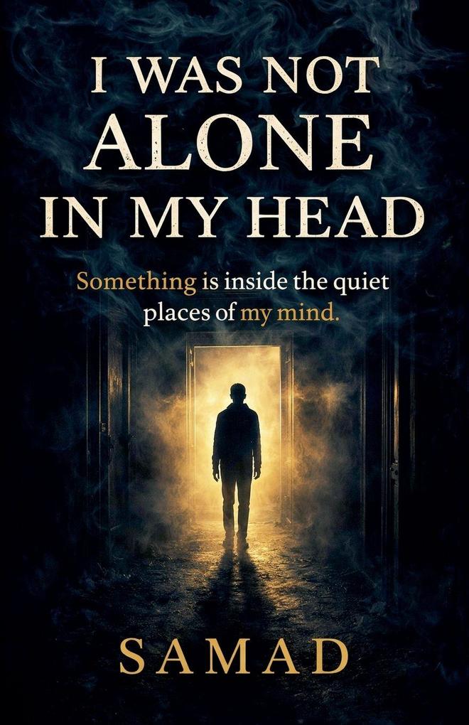 I Was Not Alone in My Head