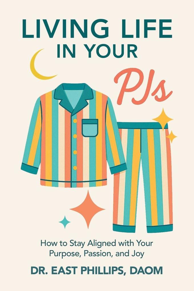 Living Life in Your PJs