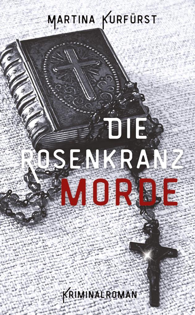 Die Rosenkranzmorde