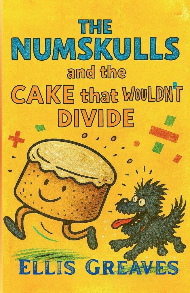 The Numskulls and the Cake that Wouldn't Divide
