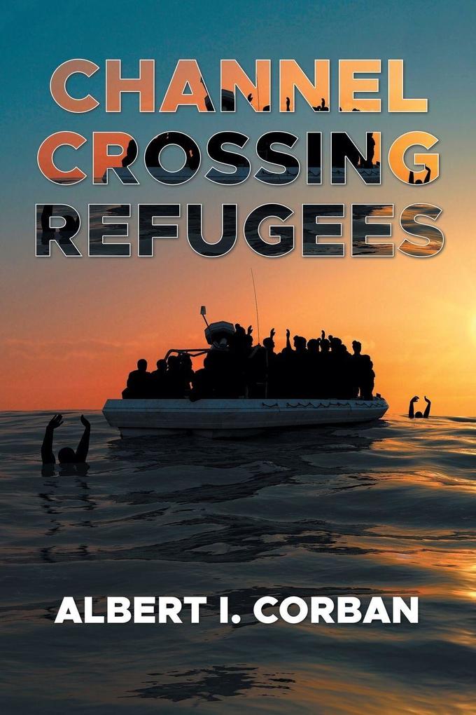 Channel Crossing Refugees