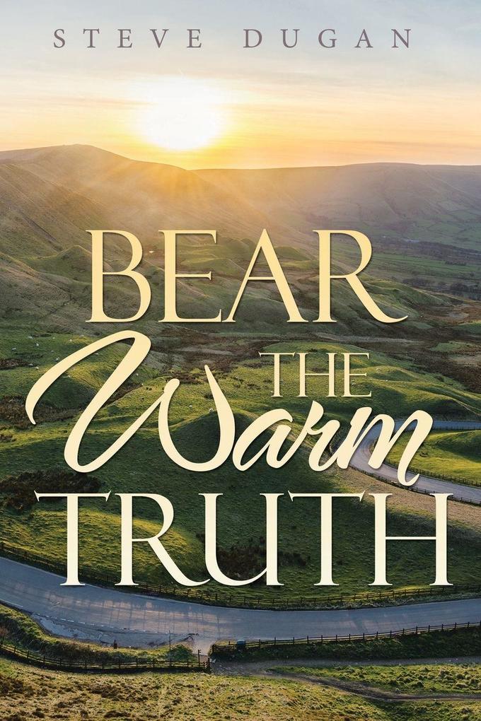 Bear the Warm Truth