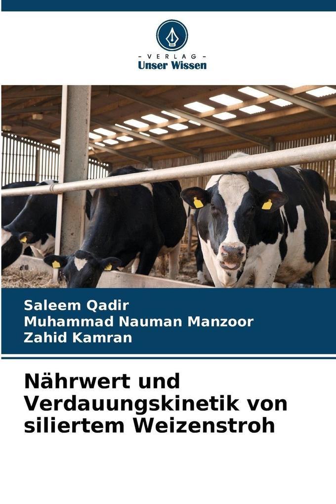 Nährwert und Verdauungskinetik von siliertem Weizenstroh