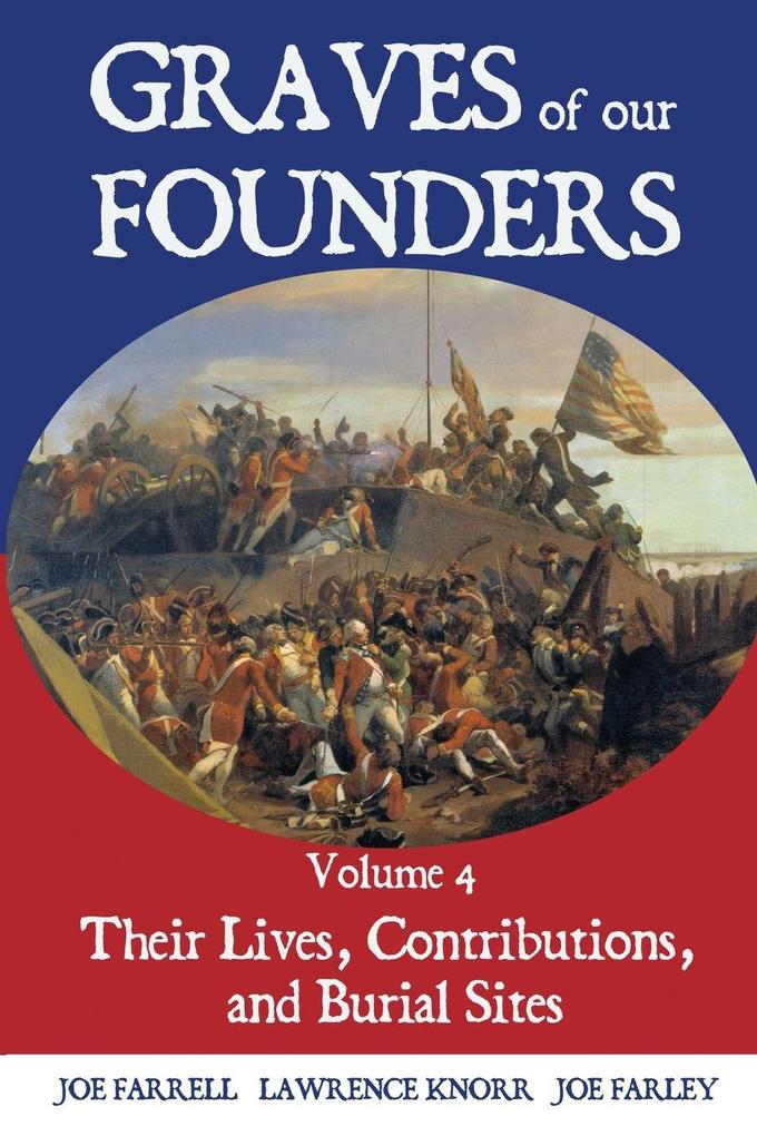 Graves of Our Founders Volume 4