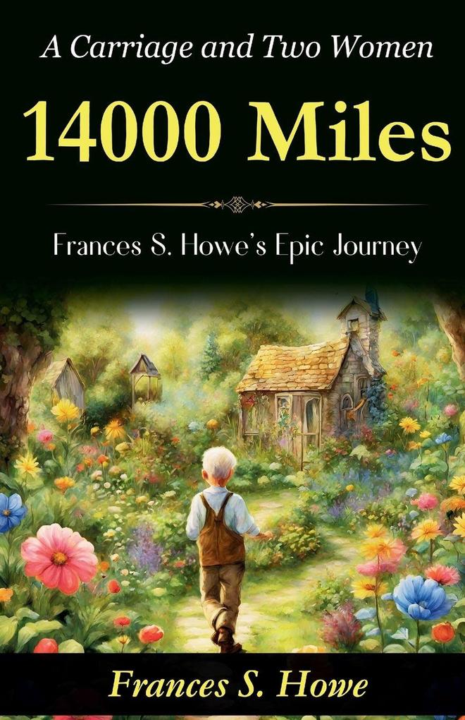 14000 Miles a Carriage and Two Women