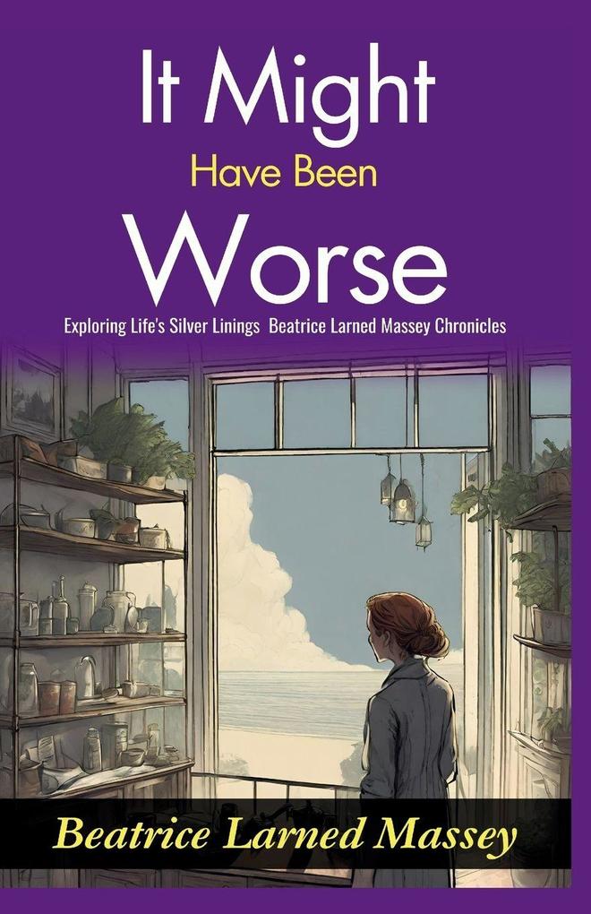 It Might Have Been Worse