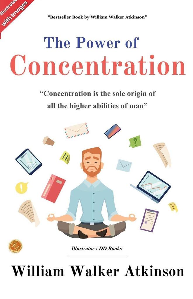 The Power of Concentration (Illustrated)
