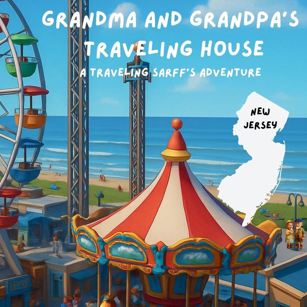 Grandma and Grandpa's Traveling House in New Jersey