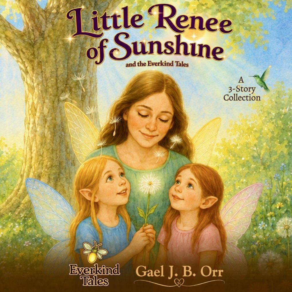 Little Renee of Sunshine and the Everkind Tales