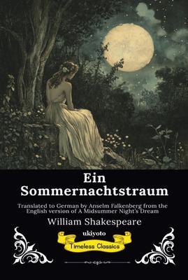 Ein Sommernachtstraum | German Version of A Midsummer Night's Dream