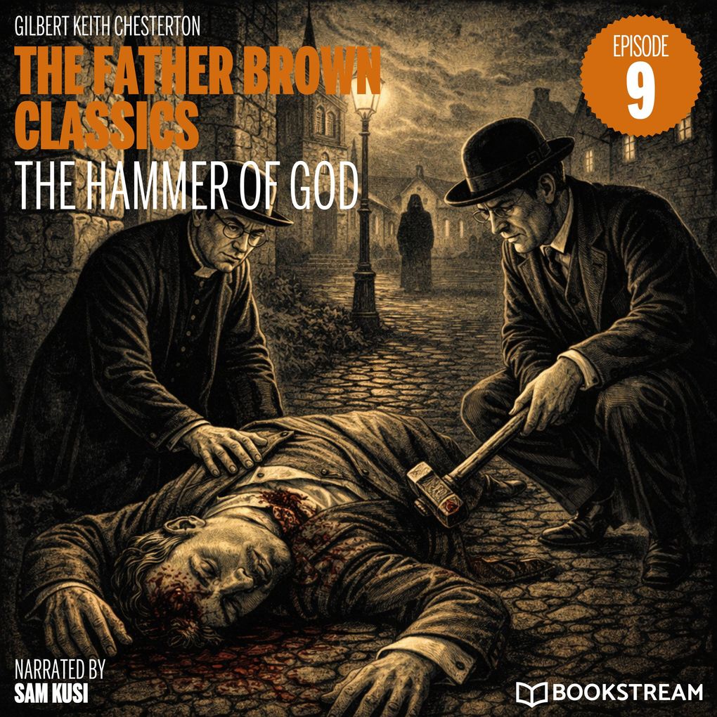 The Hammer of God (The Father Brown Classics Episode 9)
