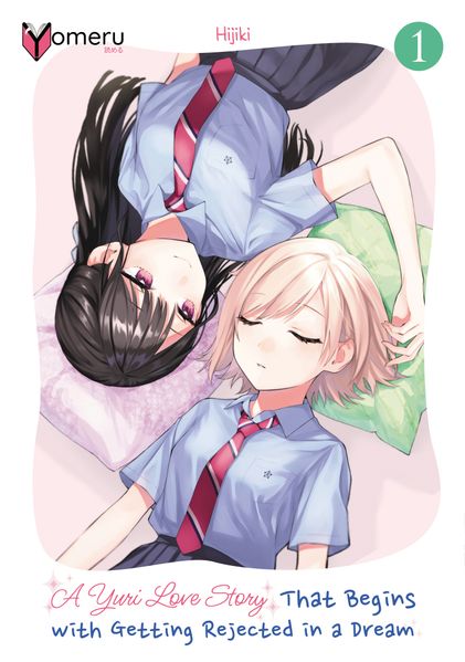 A Yuri Love Story That Begins with Getting Rejected in a Dream 01