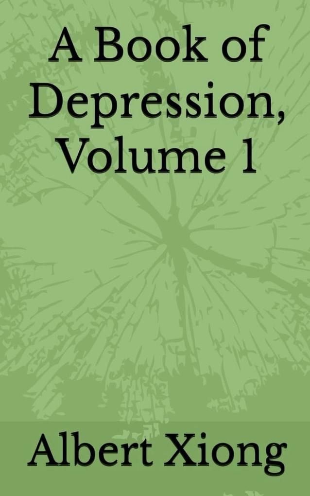 A Book of Depression Volume 1