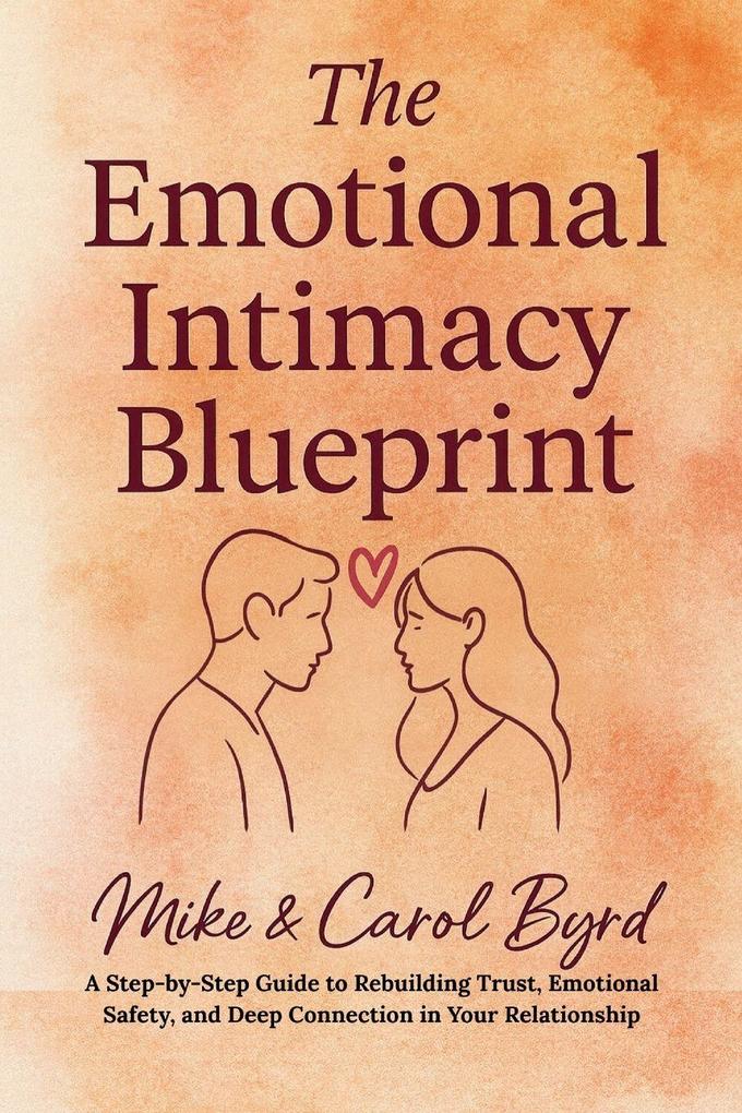 The Emotional Intimacy Blueprint
