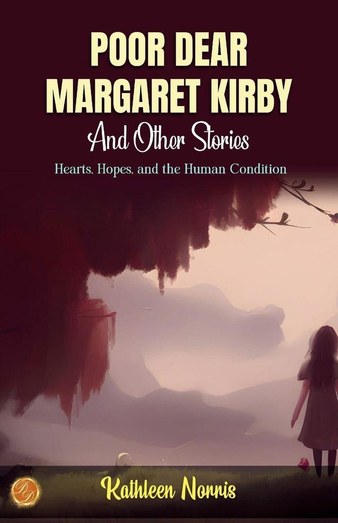 Poor Dear Margaret Kirby and Other Stories