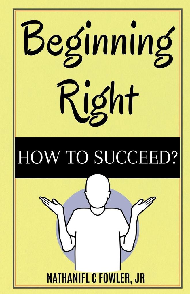 Beginning Right