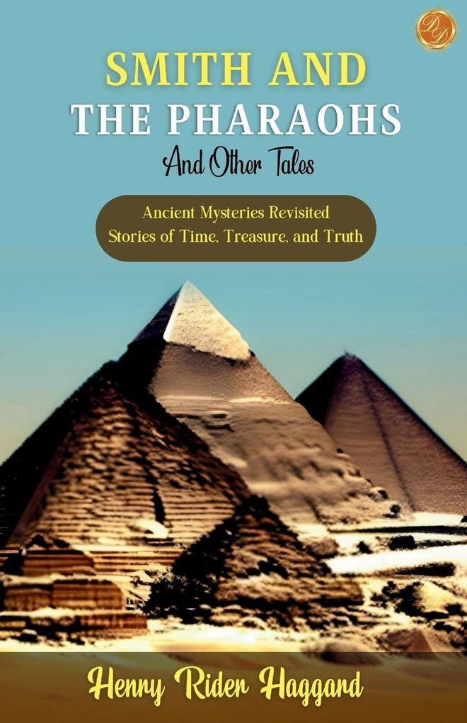 Smith and the Pharaohs and Other Tales