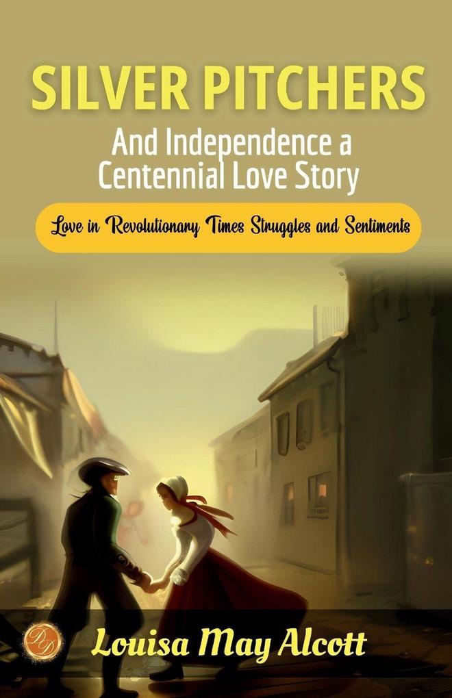 Silver Pitchers and Independence