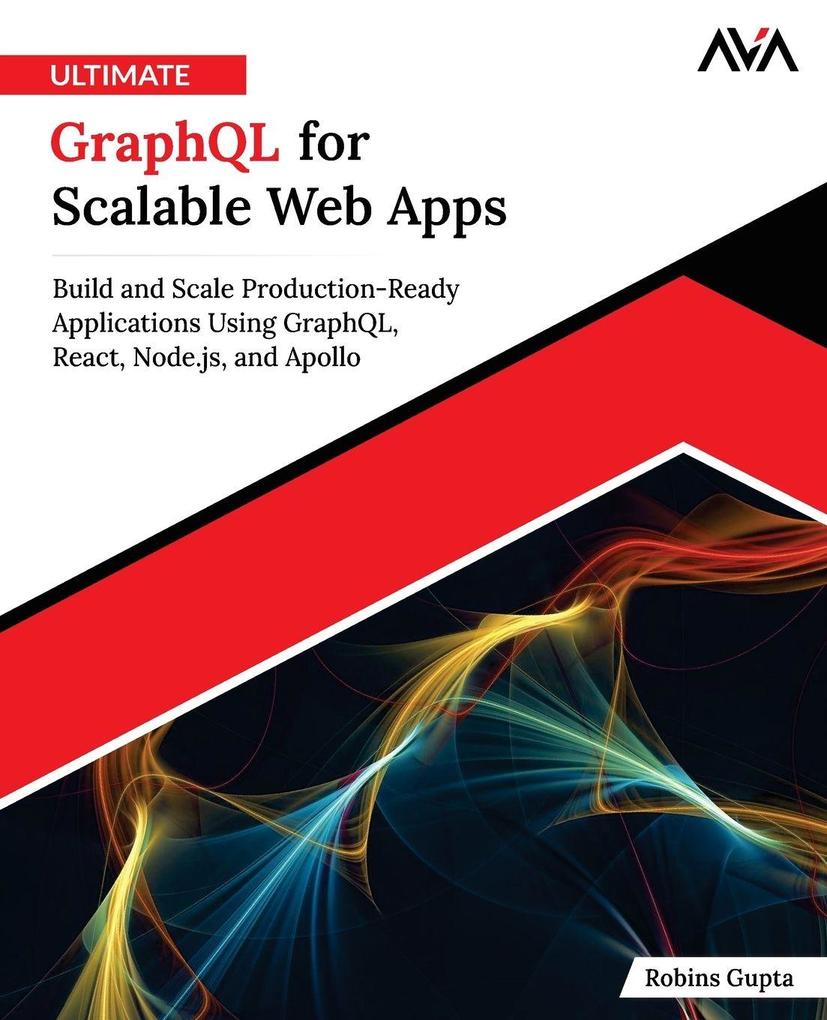 Ultimate GraphQL for Scalable Web Apps