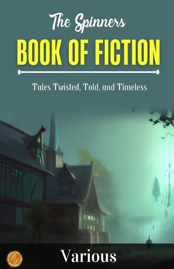 The Spinner's Book of Fiction