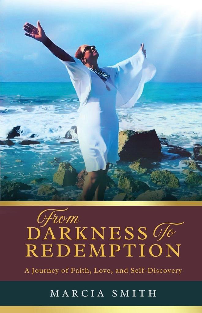 From Darkness to Redemption