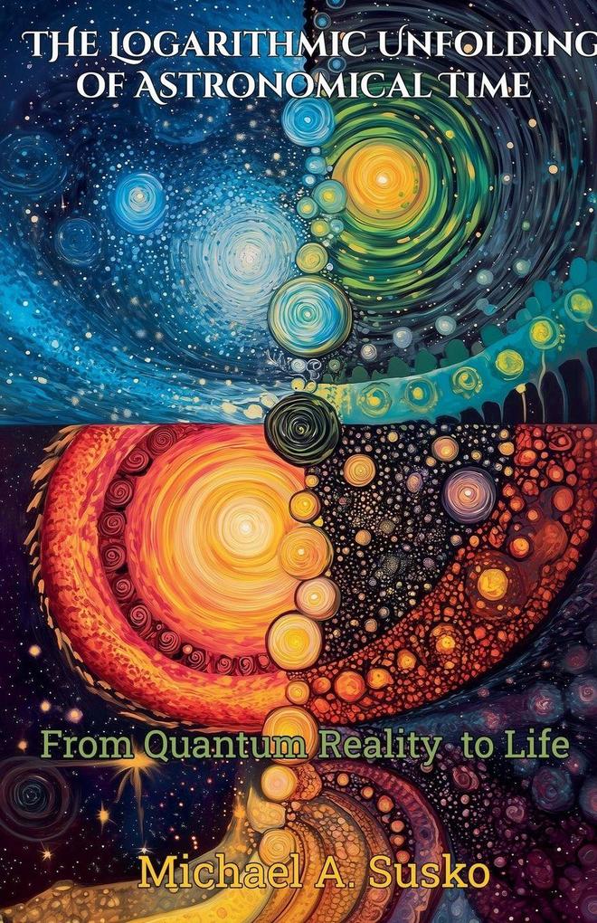 The Logarithmic Unfolding of Astronomical Time