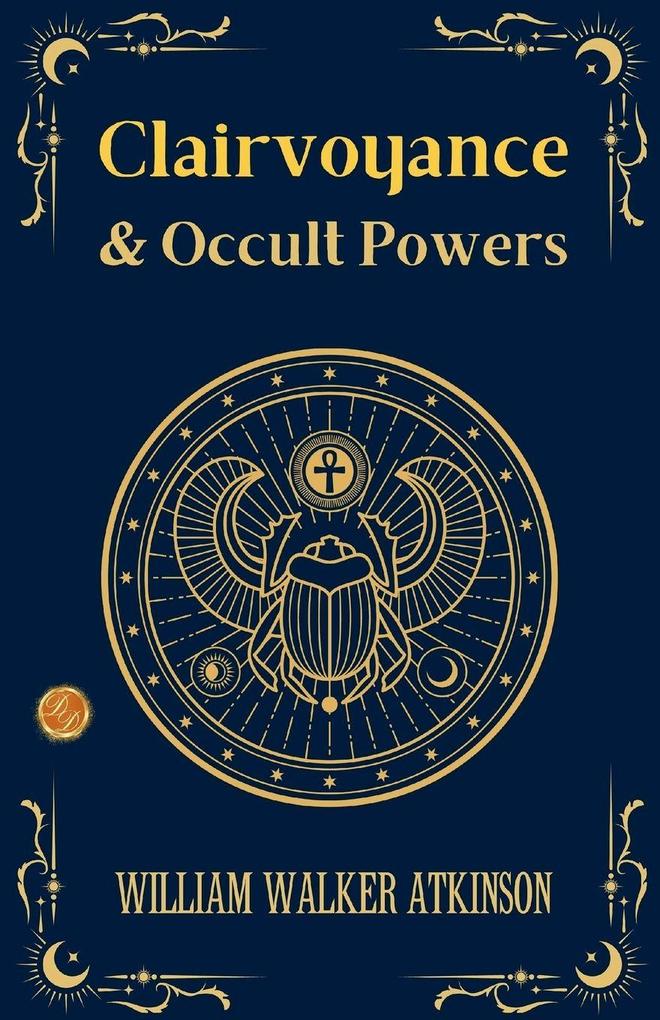 Clairvoyance and Occult Powers
