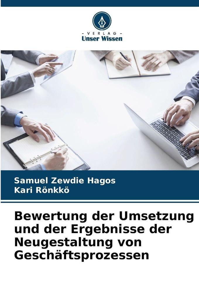 Bewertung der Umsetzung und der Ergebnisse der Neugestaltung von Geschäftsprozessen