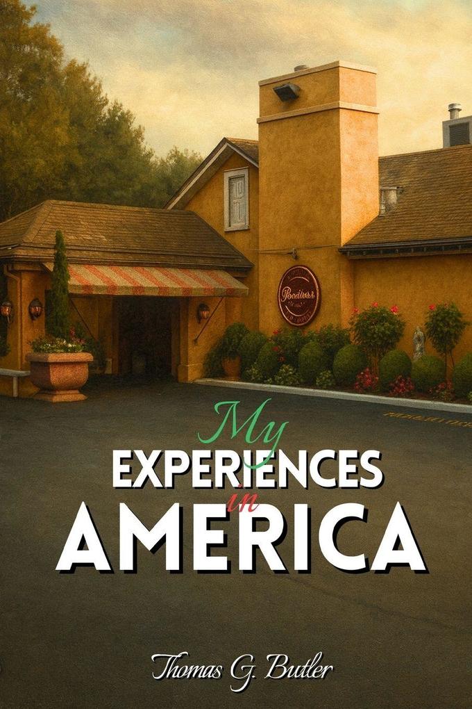 MY EXPERIENCES IN AMERICA