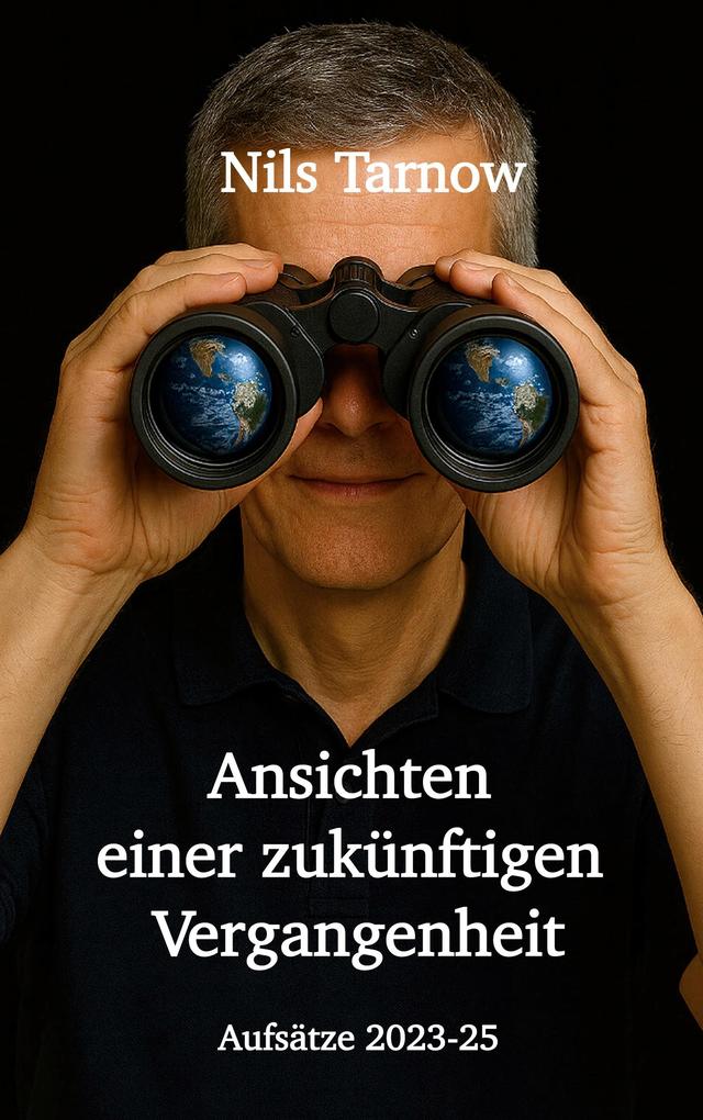 Ansichten einer zukünftigen Vergangenheit