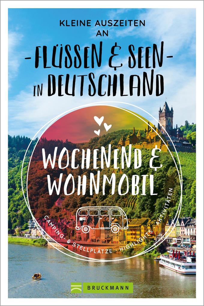 Kleine Auszeiten an Flüssen & Seen in Deutschland